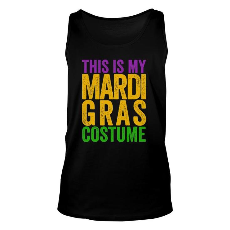Cool Funny This Is My Mardi Gras Costume Unisex Tank Top