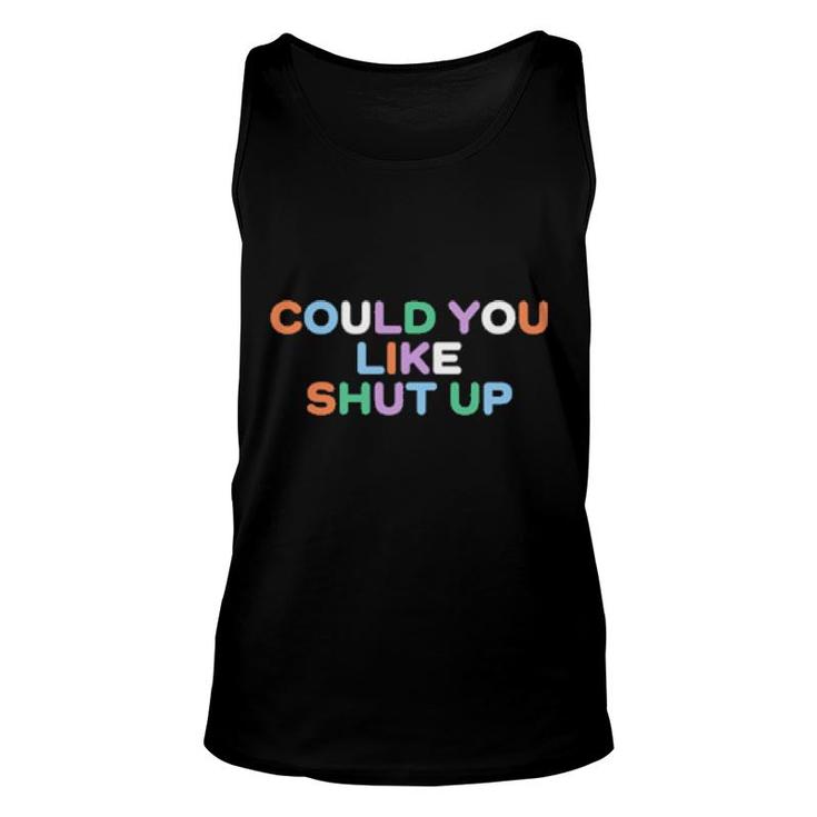 Could You Like Shut Up Anne Marie Unisex Tank Top