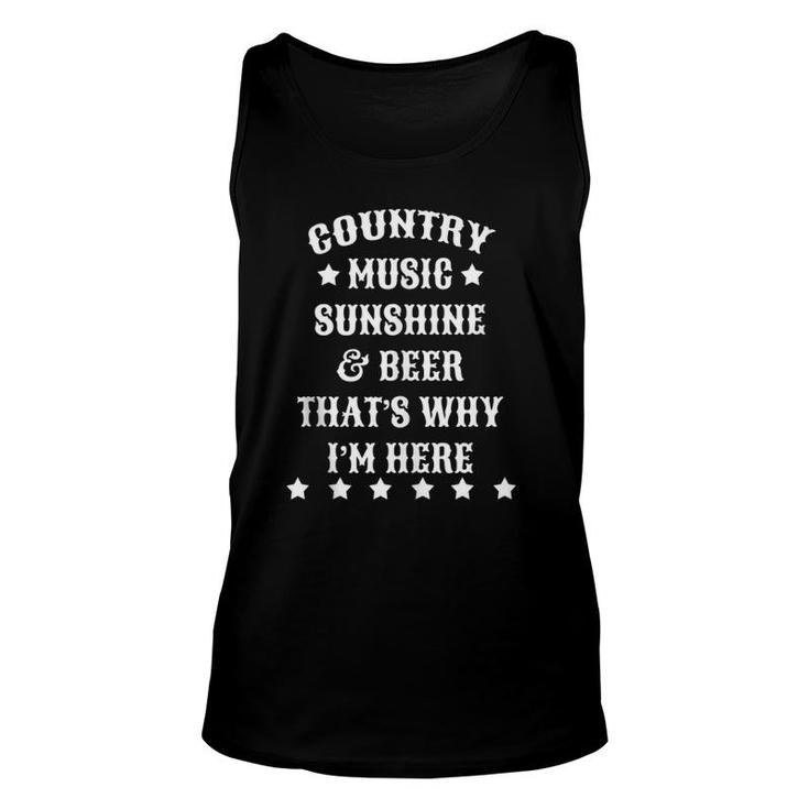 Country Music Sunshine & Beer That's Why I'm Here Fun Unisex Tank Top