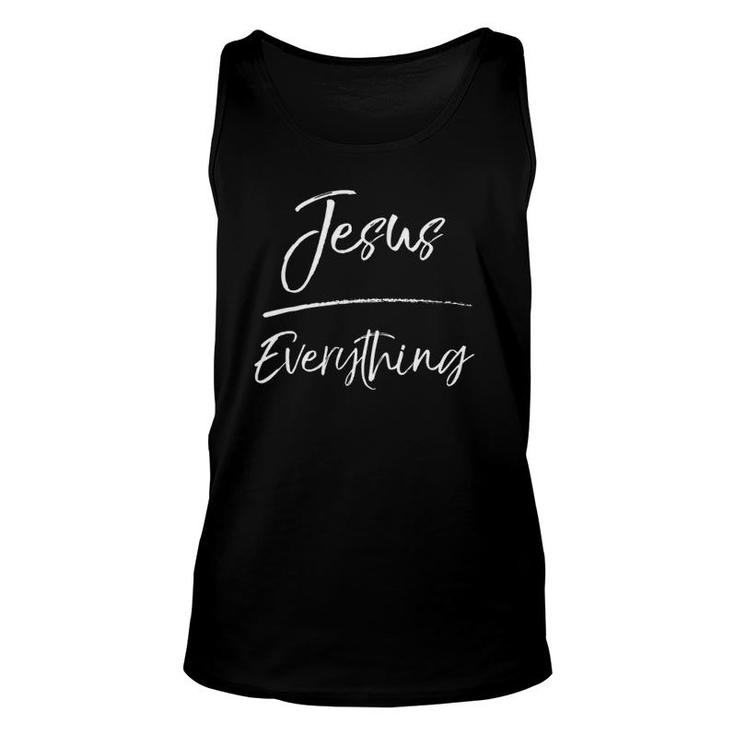 Cute Christian Saying Gift For Men Jesus Over Everything  Unisex Tank Top