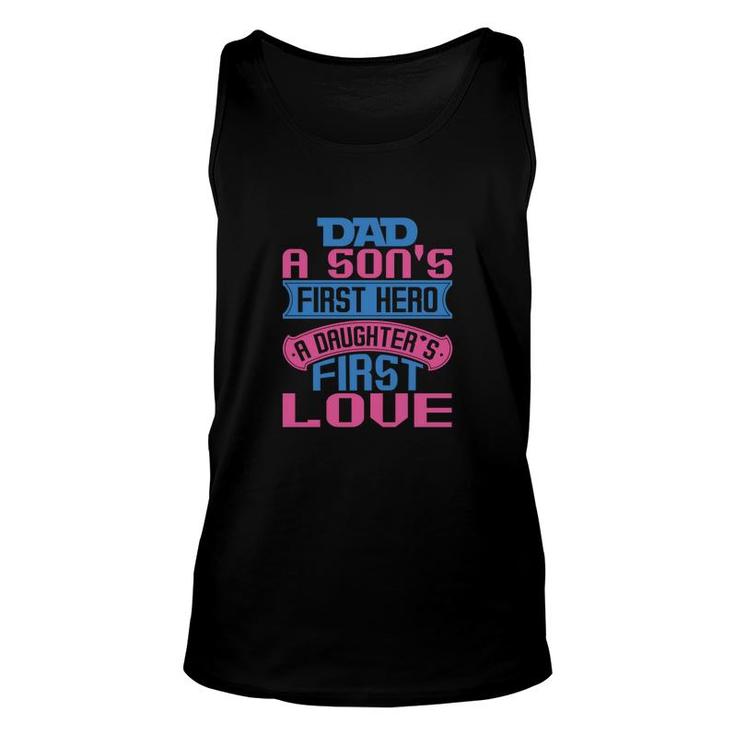 Dad A Son's First Hero A Unisex Tank Top