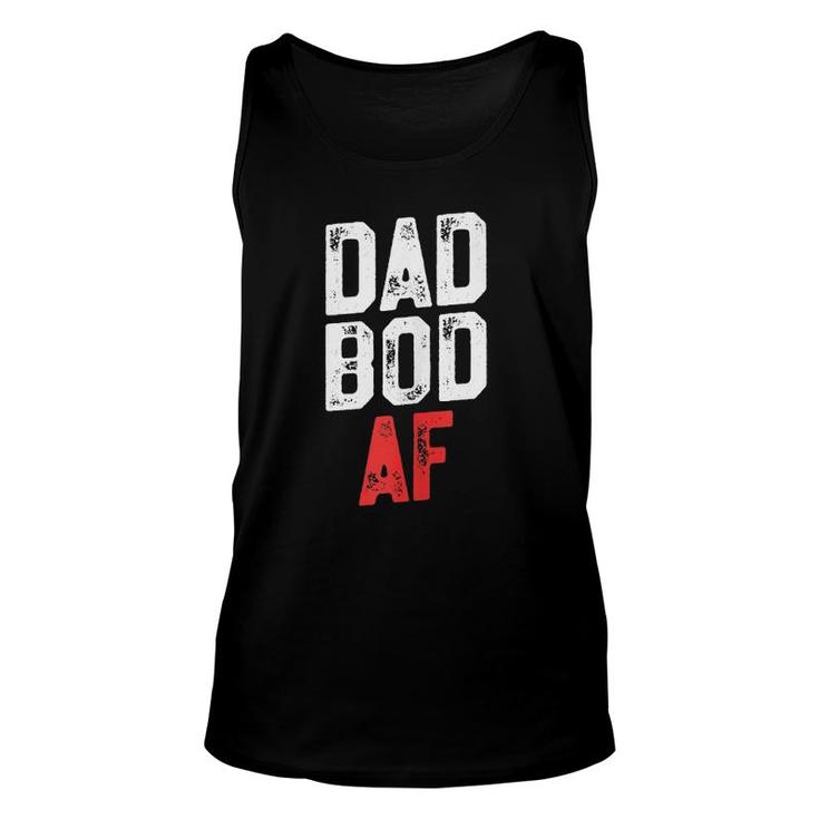 Dad Bod Af - Funny Fitness  Father's Day Unisex Tank Top