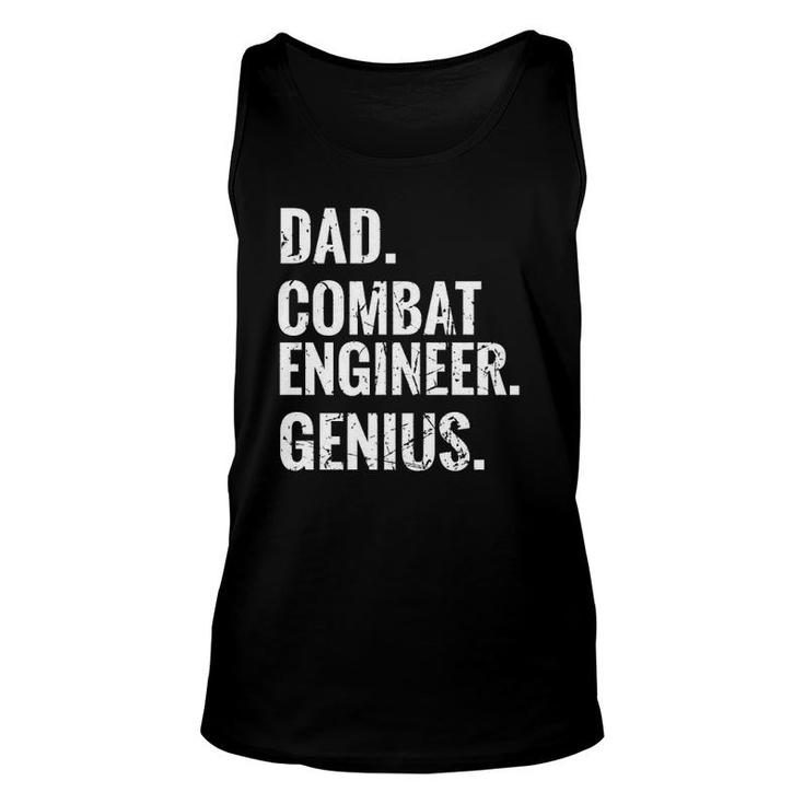 Dad Combat Engineer Genius Funny Combat Engineering  Unisex Tank Top