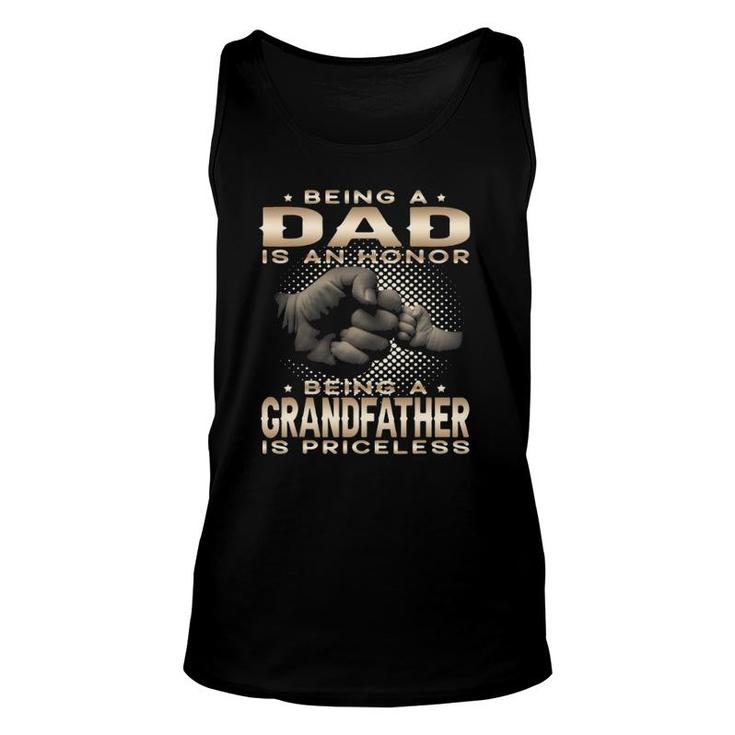 Mens Being A Dad Is An Honor Being A Grandfather Is Priceless Dad Tank Top