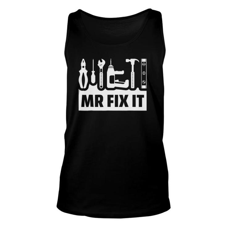 Dad  Mr Fix It Funny Tee  For Father Of A Son Tee Unisex Tank Top