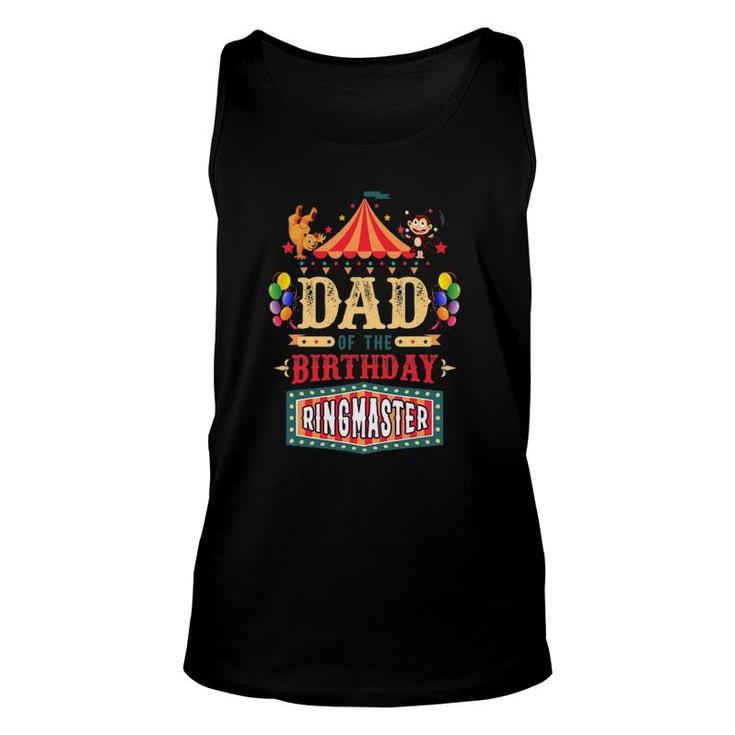 Dad Of The Birthday Ringmaster Circus B-Day Party Unisex Tank Top
