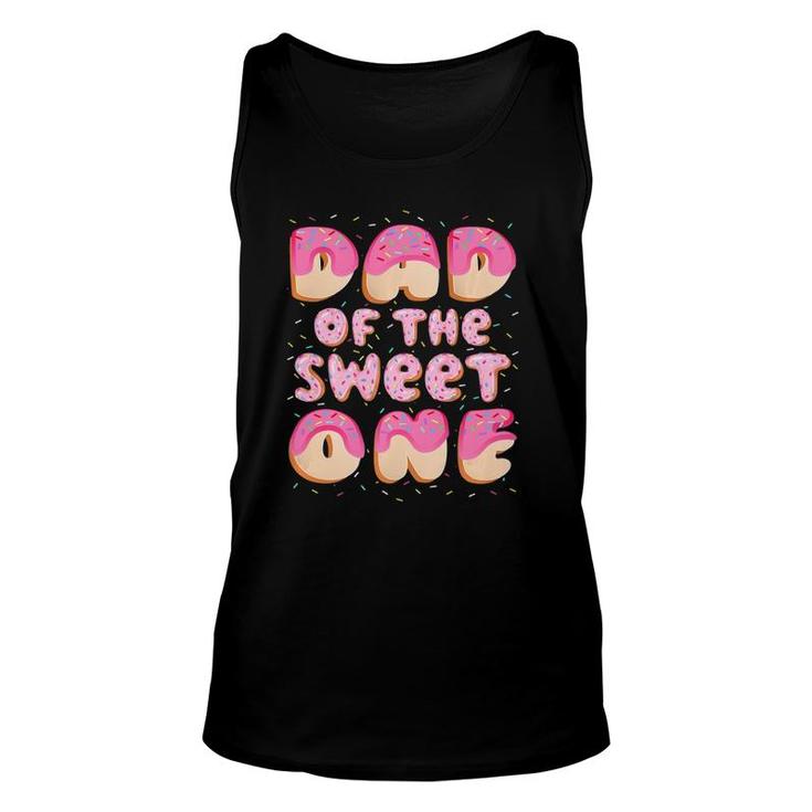Dad Of The Sweet One Family Matching 1St Birthday Donut  Unisex Tank Top