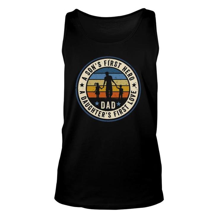 Dad A Son's First Hero A Daughter's First Love Father's Day Tank Top