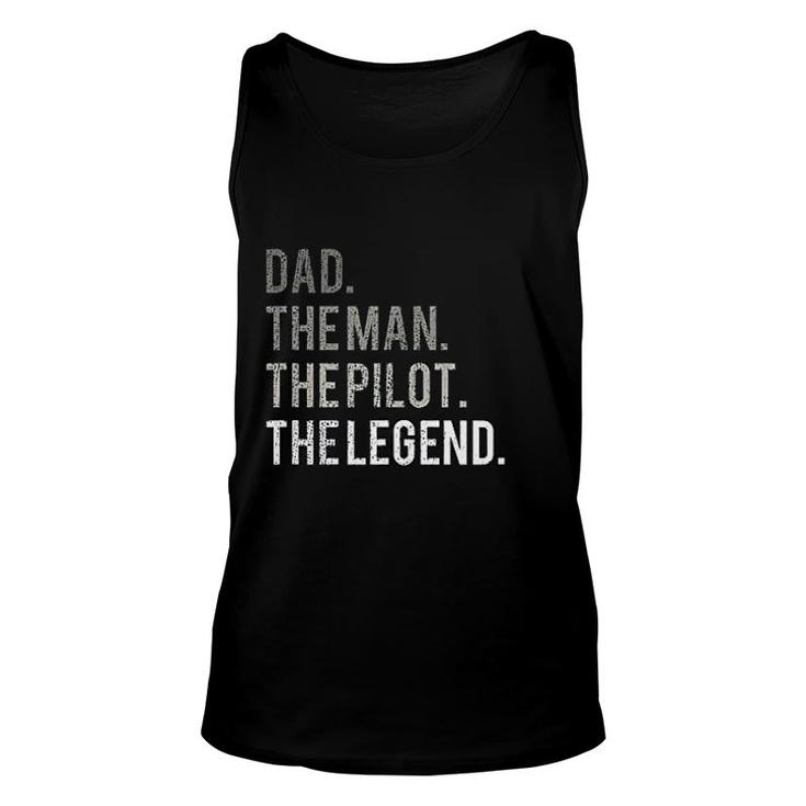 Dad The Man The Pilot The Legend Unisex Tank Top