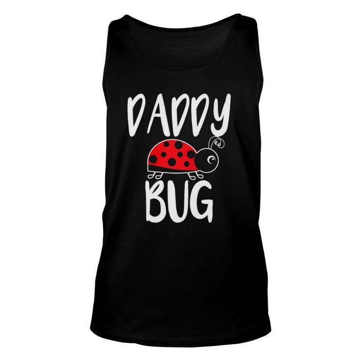 Daddy Bug Funny Ladybug For Daddy Unisex Tank Top