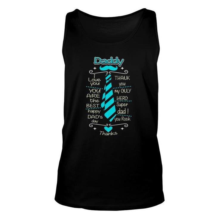 Daddy I Love You The Best Only Hero Super Dad Fathers Gift Unisex Tank Top