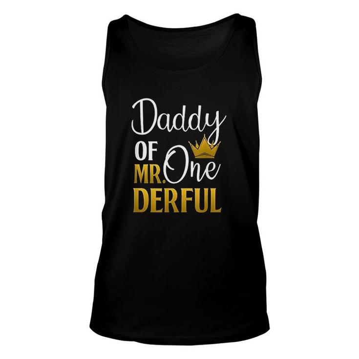 Daddy Of Mr Onederful 1st Birthday Fathers Day First Daddy  Unisex Tank Top