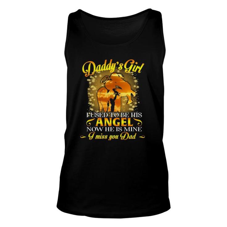 Daddy's Girl I Used To Be His Angel Now He Is Mine Miss You Tank Top