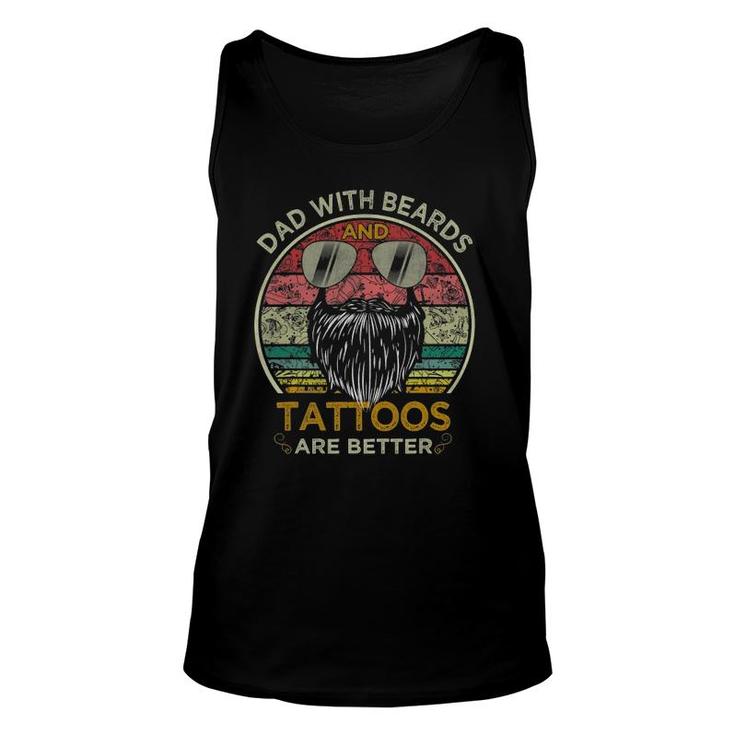 Dads With Beards And Tattoos Are Better Father's Day Unisex Tank Top