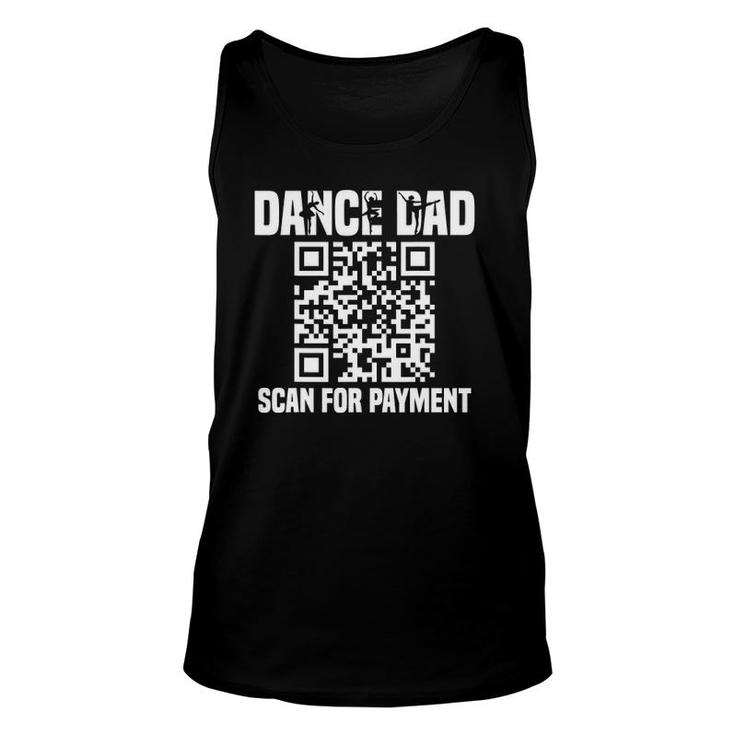 Dance Dad Funny Dancing Daddy Scan For Payment Unisex Tank Top