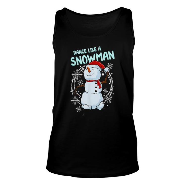 Dance Like A Snowman Dancing Snowman Unisex Tank Top
