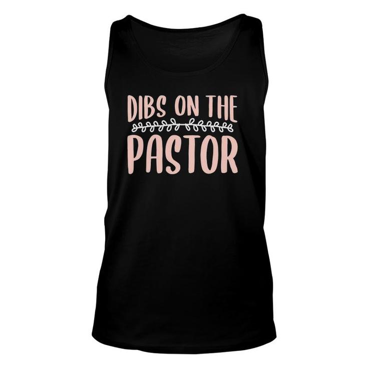 Dibs On The Pastor Church Pastors Pastor's Wife Humor Unisex Tank Top