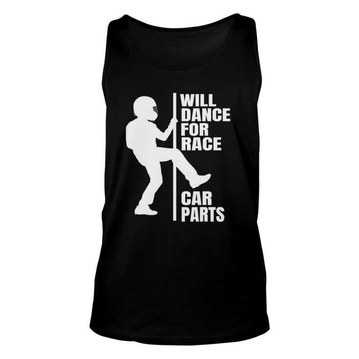 Dirt Track Racing Apparel Will Dance For Race Car Parts Unisex Tank Top