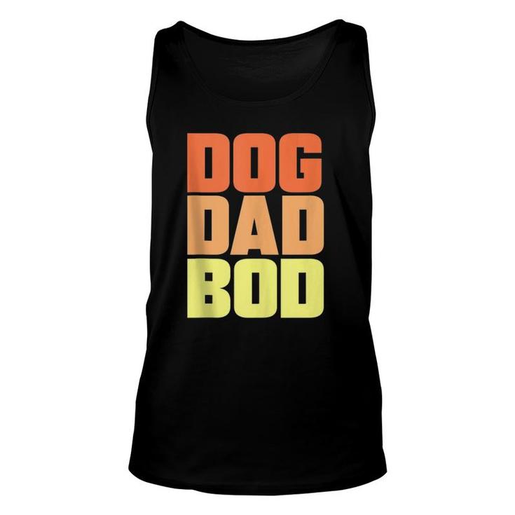 Dog Dad Bod Pet Owner Fitness Gym Funny Gift  Unisex Tank Top