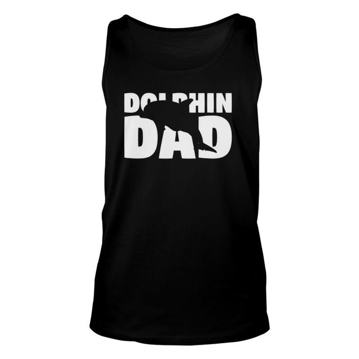 Dolphin Dad Dolphin Lover Gift For Father Animal Tee Unisex Tank Top