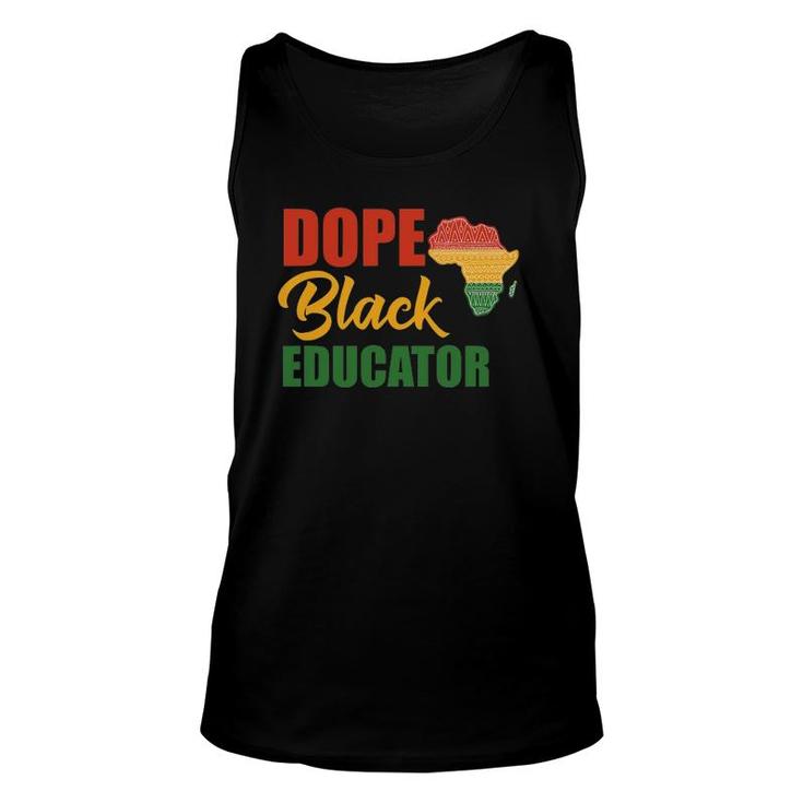 Dope Black Educator Black Teacher African American Teaching Unisex Tank Top