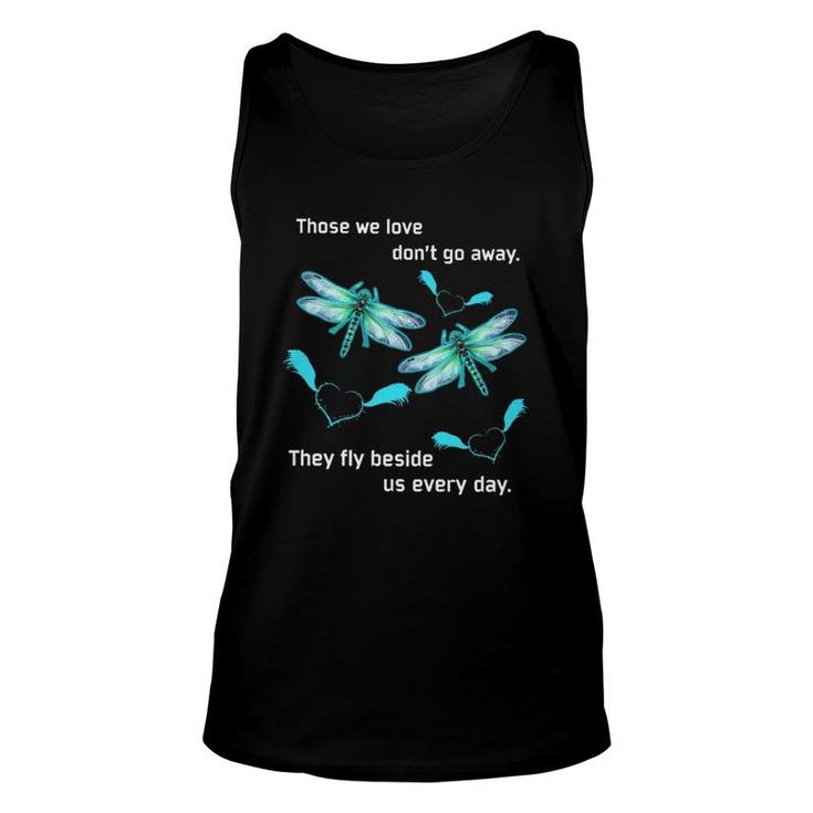 Dragonfly Those We Love Dont Go Away Unisex Tank Top