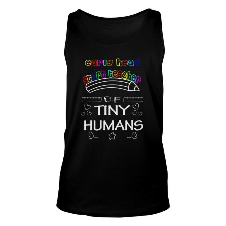 Early Head Start Teacher Of Tiny Humans Unisex Tank Top