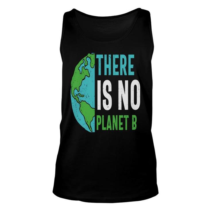 Earth Day 2022 There Is No Planet B Save Our Planet Unisex Tank Top