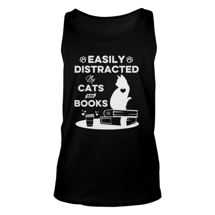 Easily Distracted By Cats And Books  Cat Book Lover Unisex Tank Top