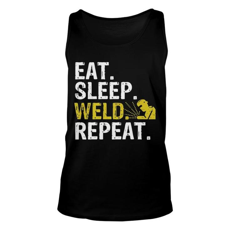 Eat Sleep Weld Repeat Welder Gift Pullover Unisex Tank Top