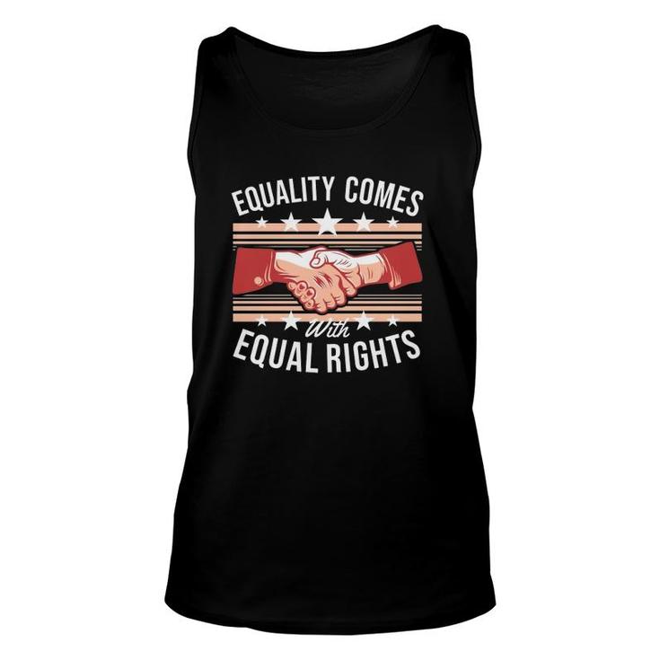 Equality Comes With Equal Rights Unisex Tank Top