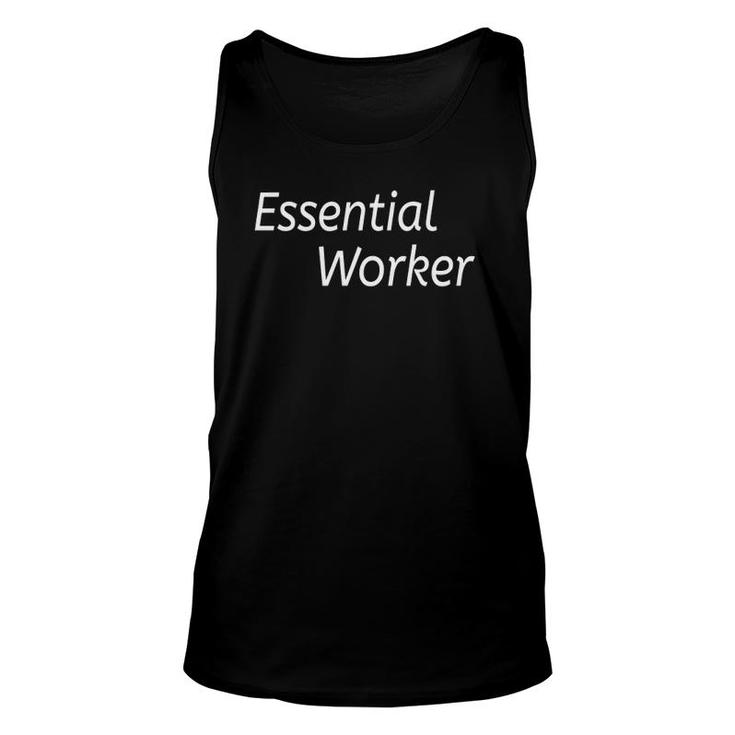 Essential Worker- Nurse, Doctor, Server, Public Gift Unisex Tank Top