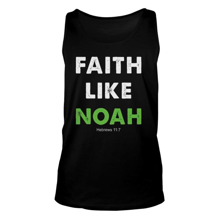 Faith Like Noah Hebrews 117 Gift Christian Religion Unisex Tank Top