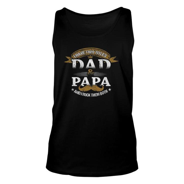 Family Dad & Papa Funny Father's Day Grandpa Daddy Gift Unisex Tank Top
