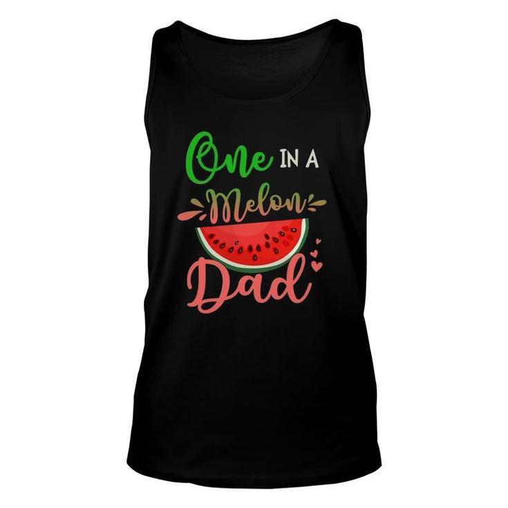 Family One In A Melon Dad Matching Family Tee Unisex Tank Top