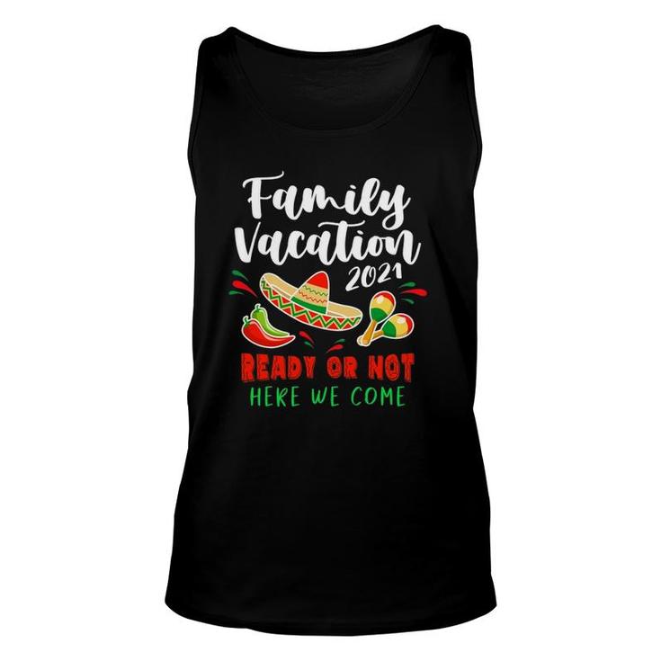 Family Vacation Mexico 2021 Family Matching Group Unisex Tank Top