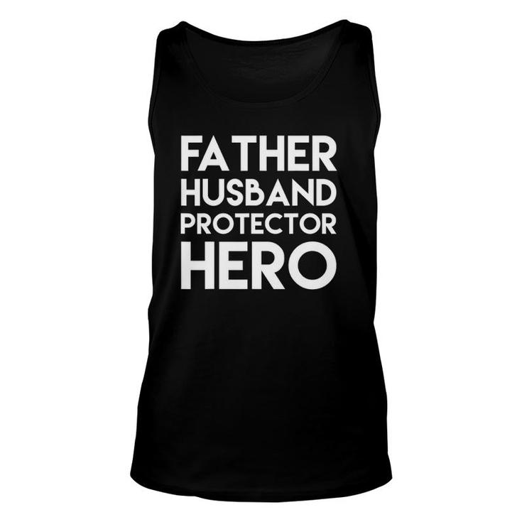 Father Husband Protector Hero Husband Unisex Tank Top