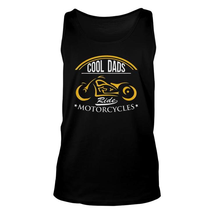Fathers Day Cool Dads Ride Motorcycles Biker Unisex Tank Top