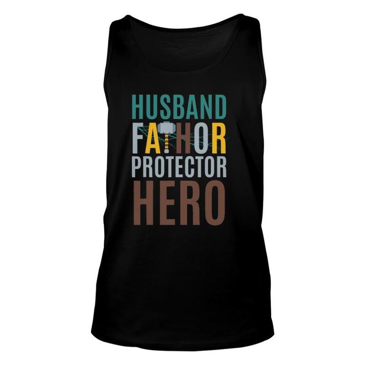 Fathorfathers Day Gift Husband Fathor Protector Hero Unisex Tank Top