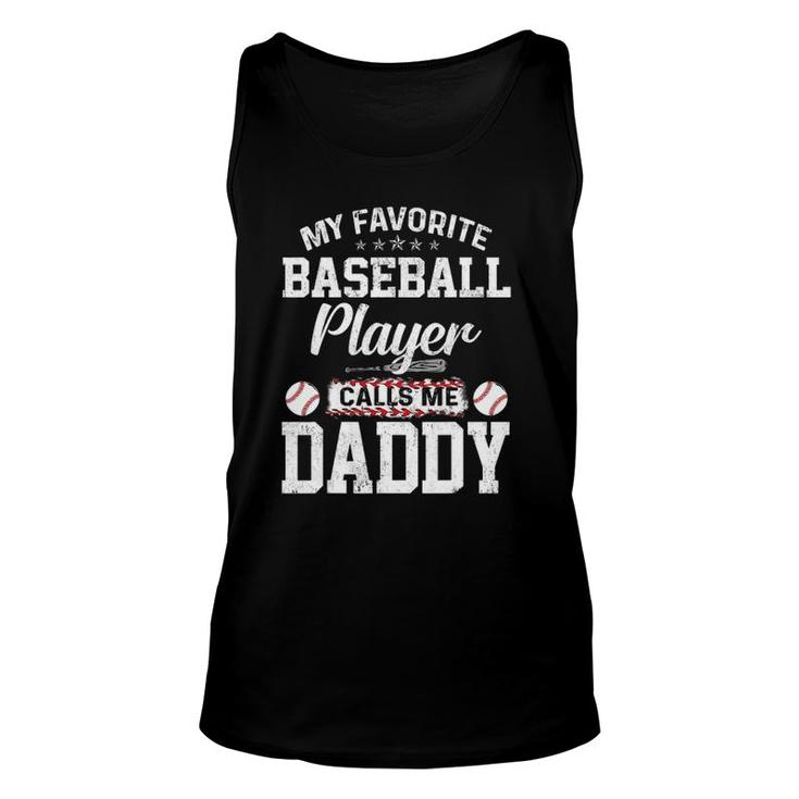 Mens My Favorite Baseball Player Calls Me Daddy Daddy Tank Top