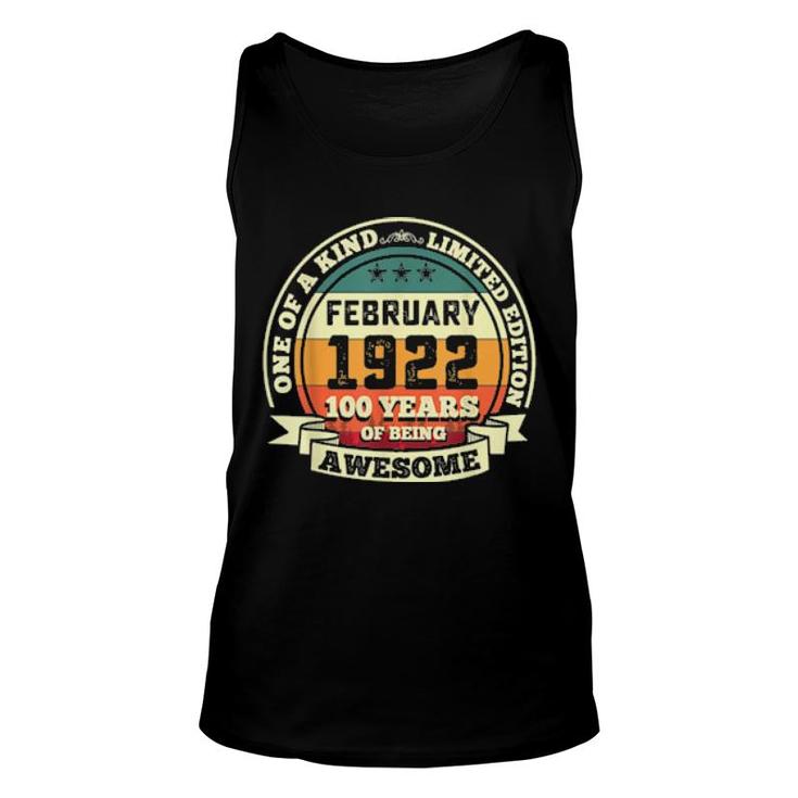 February 1922 100Th Birthday 100 Years Of Being Awesome Unisex Tank Top
