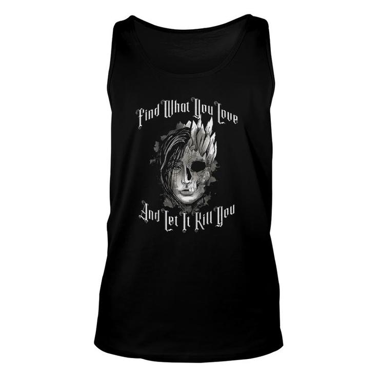 Find What You Love And Let It Kill You Tattoo Style Raglan Baseball Tee Tank Top