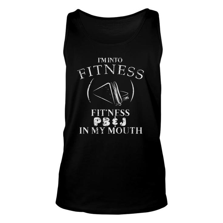 Fitness Pb&J In My Mouth Food  Peanut Butter And Jelly Unisex Tank Top