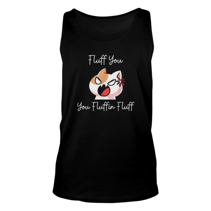 Fluffyouyoufluffinfluff  Unisex Tank Top