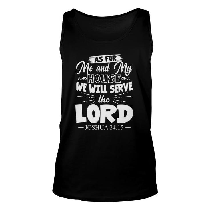 For Me And My House Will Serve The Lord Joshua 2415 Ver2 Unisex Tank Top