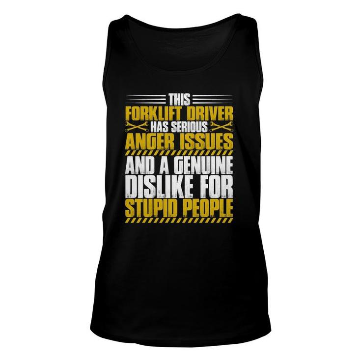 Forklift Operator Anger Issues Forklift Driver  Unisex Tank Top