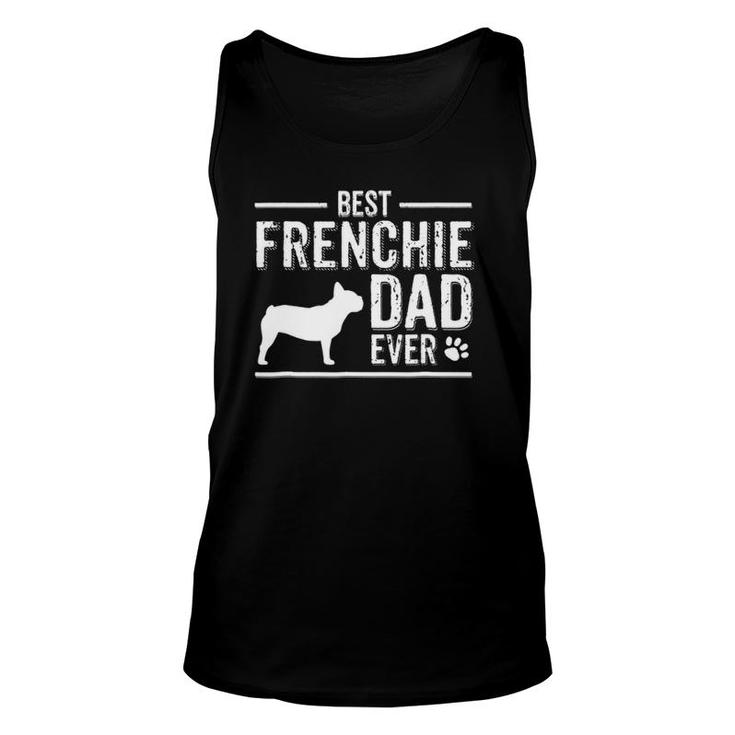 French Bulldog Dad Best Dog Owner Ever Unisex Tank Top