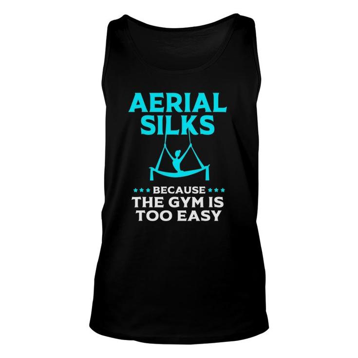 Funny Aerial Silks Gym Humor Aerial Yoga Aerialist Unisex Tank Top
