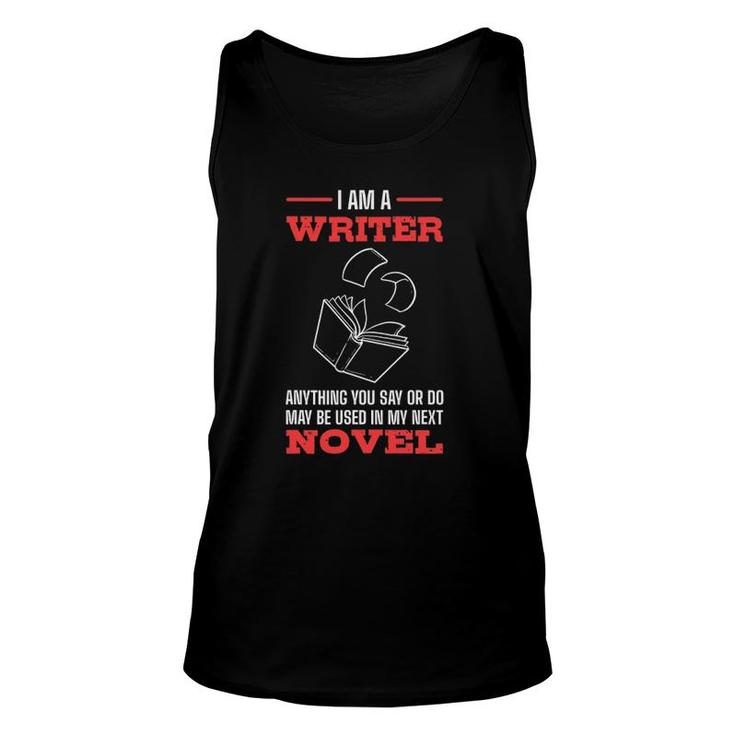 Funny Author I'm A Writer Unisex Tank Top
