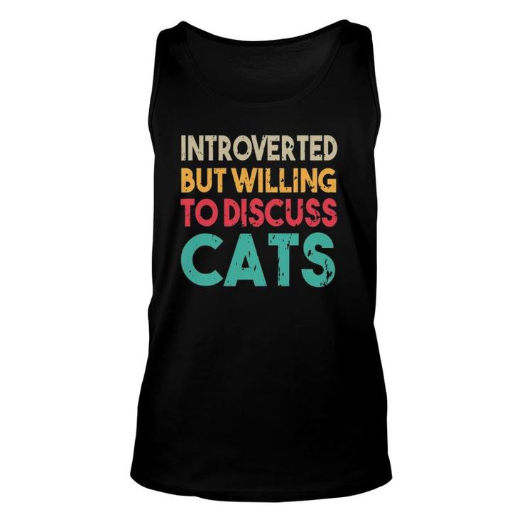 Funny Cat Introverted But Willing To Discuss Cat Unisex Tank Top